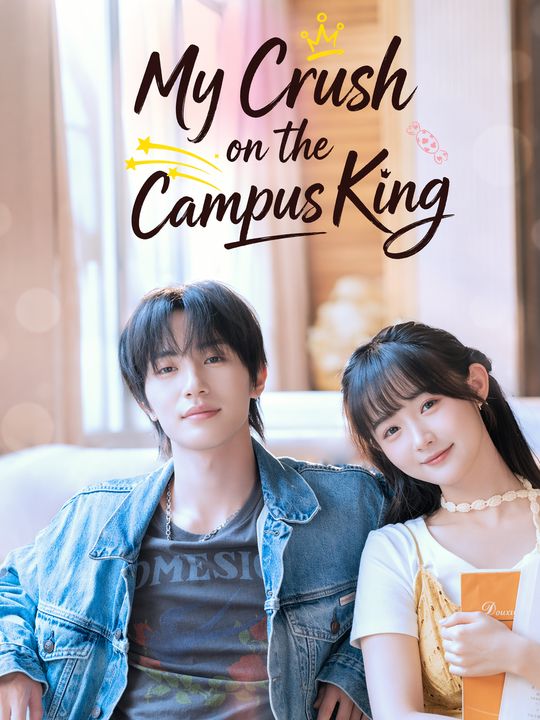 My Crush on the Campus King
