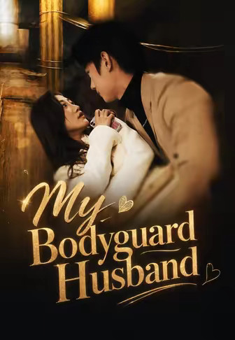 My Bodyguard Husband