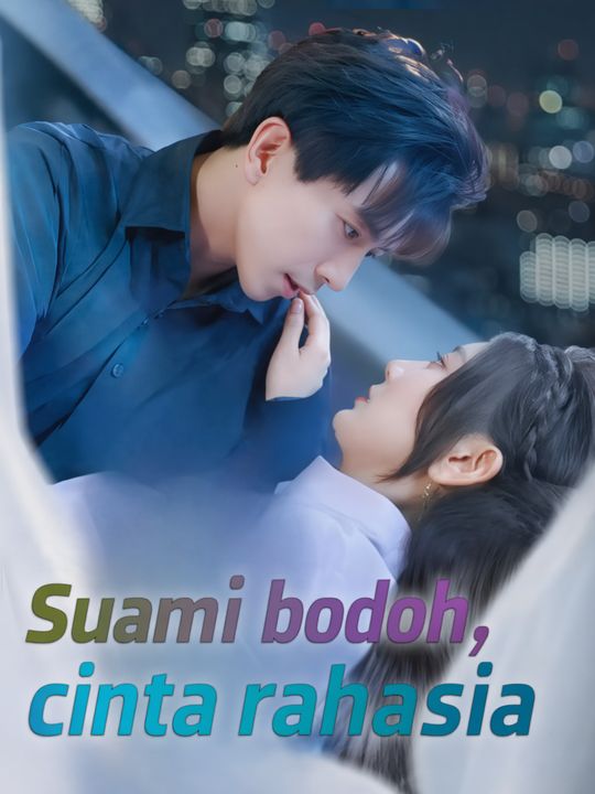 Suami bodoh, cinta rahasia