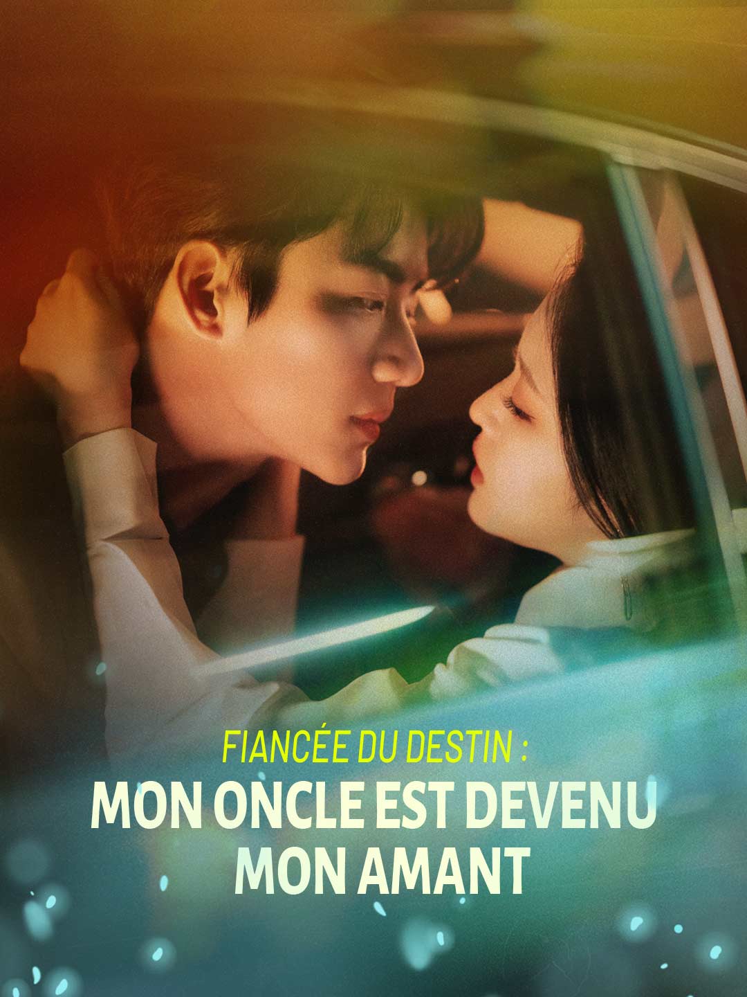 Fiancée du Destin : Mon Oncle Est Devenu Mon Amant