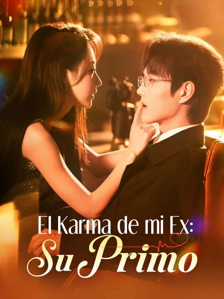 El Karma de mi Ex: Su Primo
