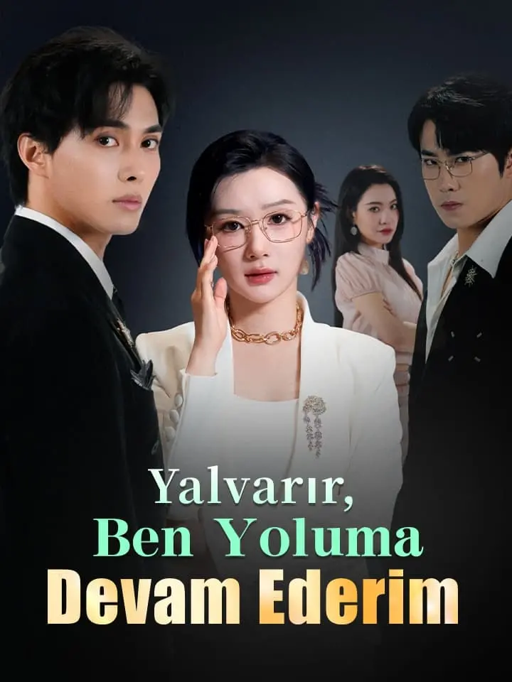 Yalvarır, Ben Yoluma Devam Ederim