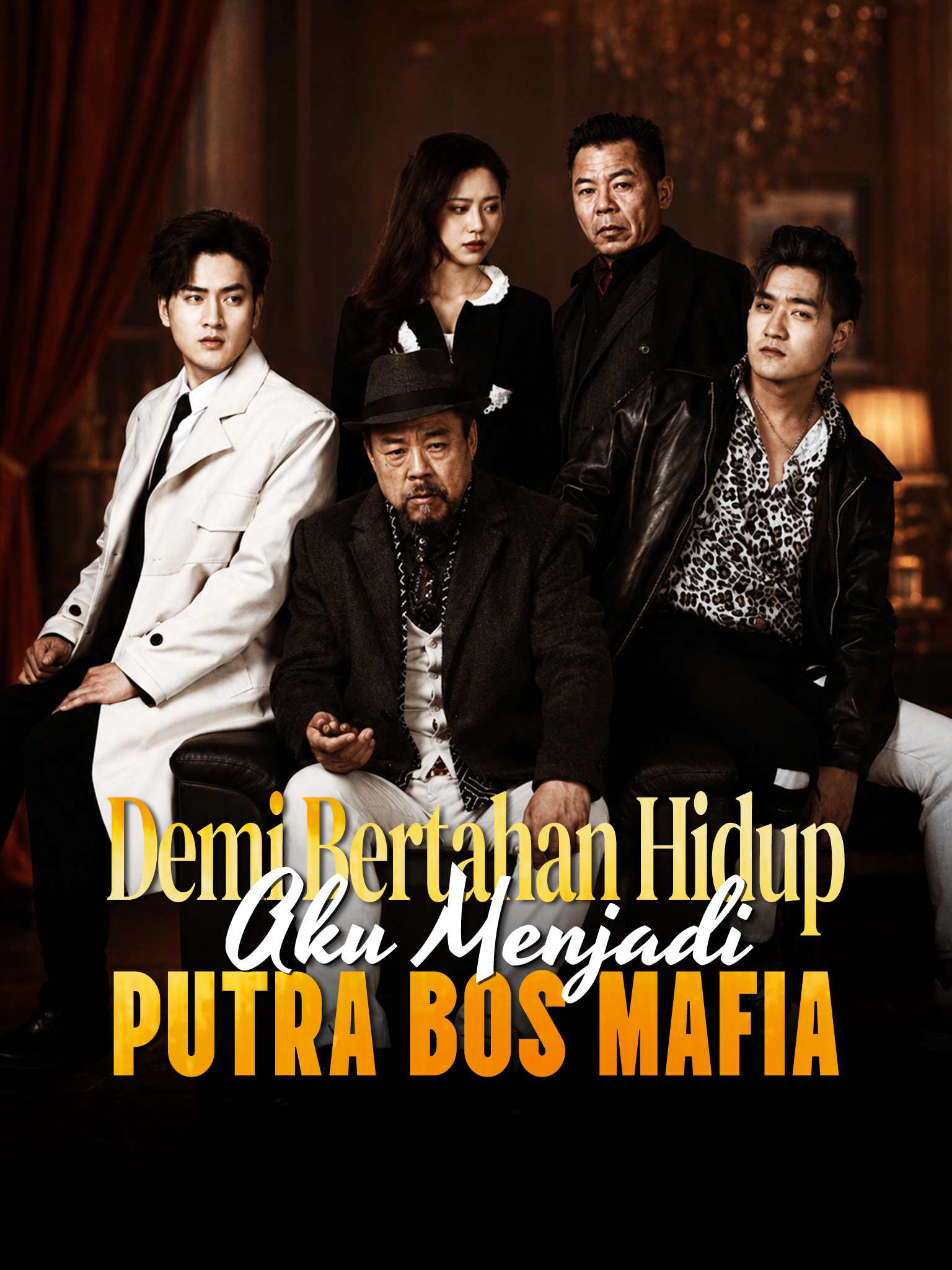 Demi Bertahan Hidup, Aku Menjadi Putra Bos Mafia