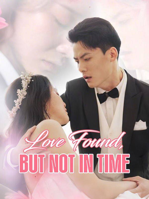 Love Found, But Not in Time（DUBBED）