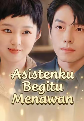 Asistenku Begitu Menawan