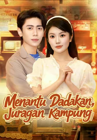 Menantu Dadakan, Juragan Kampung