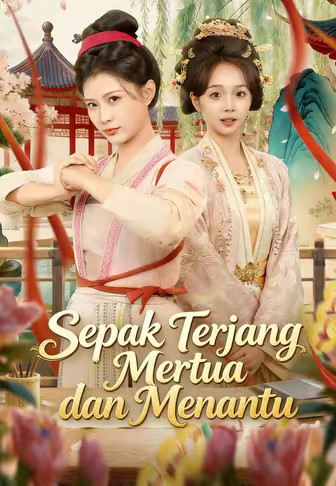 Sepak Terjang Mertua dan Menantu
