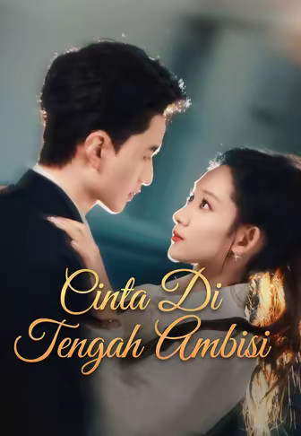 Cinta Di Tengah Ambisi