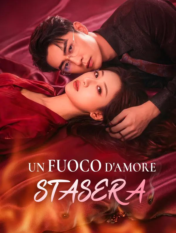 Un Fuoco d'Amore, Stasera
