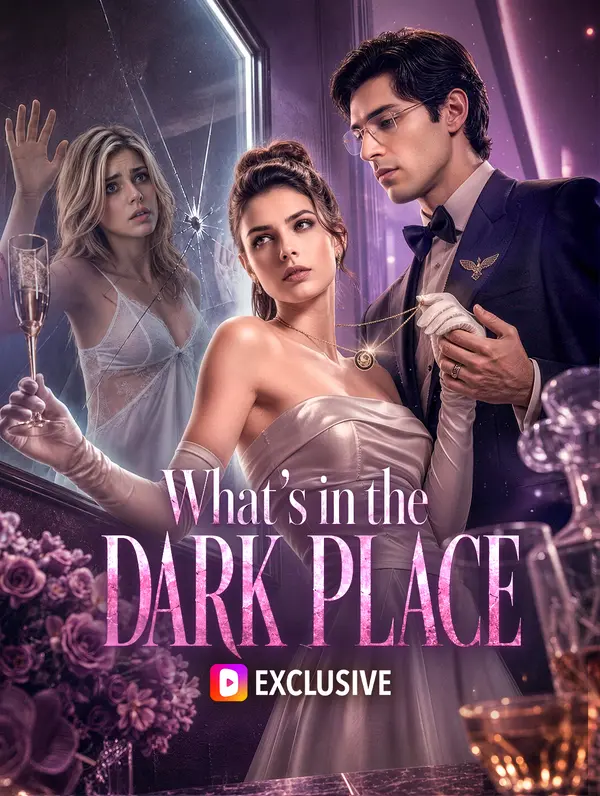 What's in the Dark Place