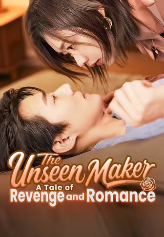The Unseen Maker A Tale of Revenge and Romance