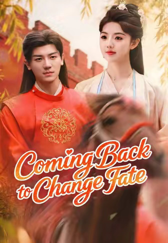 Coming Back to Change Fate