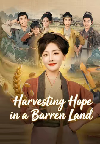 Harvesting Hope in a Barren Land