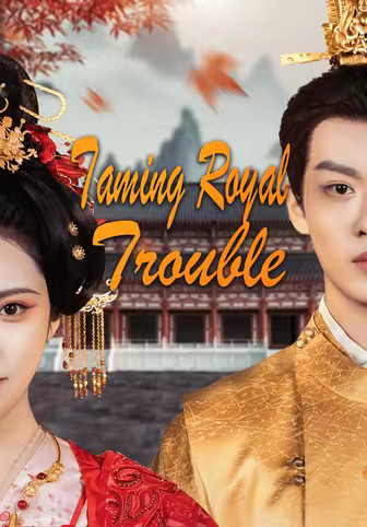 Taming Royal Trouble