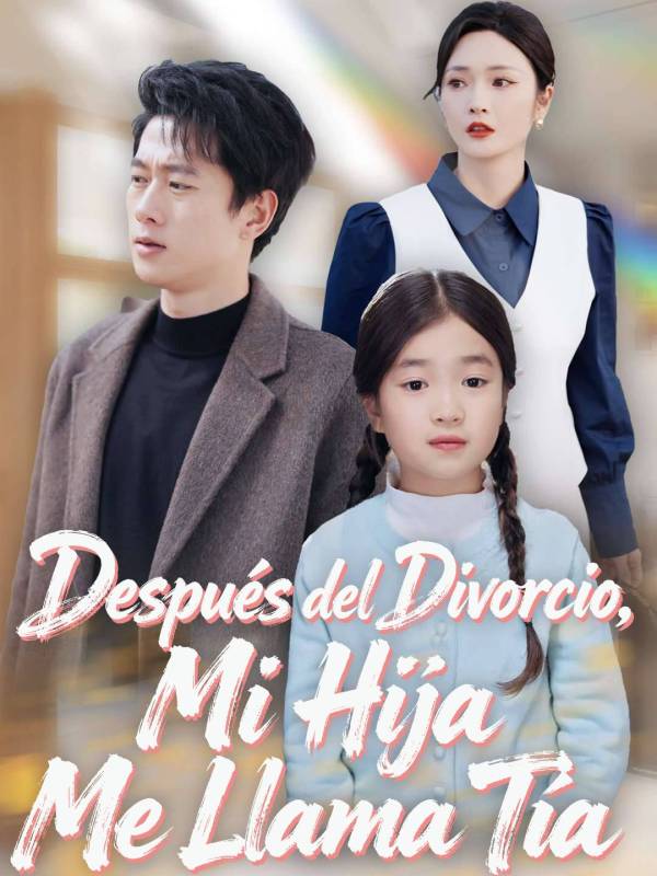 Después del Divorcio, Mi Hija Me Llama Tía