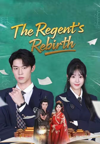 The Regent's Rebirth