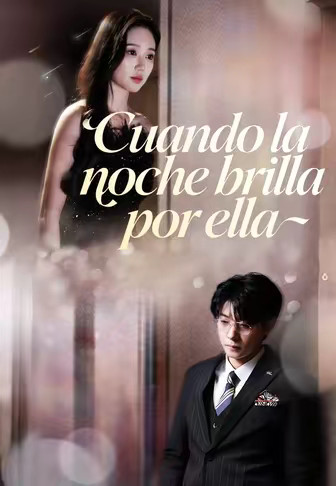 Cuando la noche brilla por ella