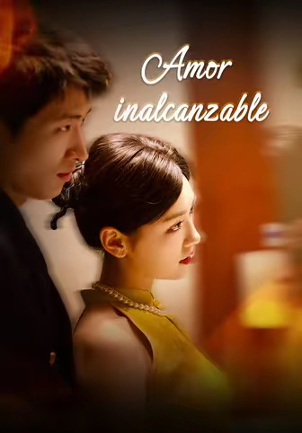 Amor inalcanzable(Doblado)