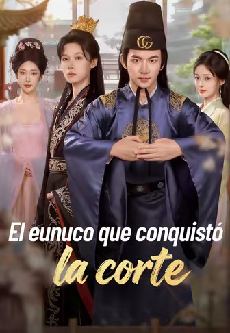 El eunuco que conquistó la corte