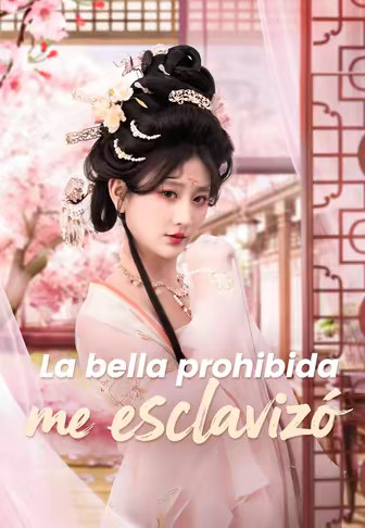 La bella prohibida me esclavizó(Doblado)