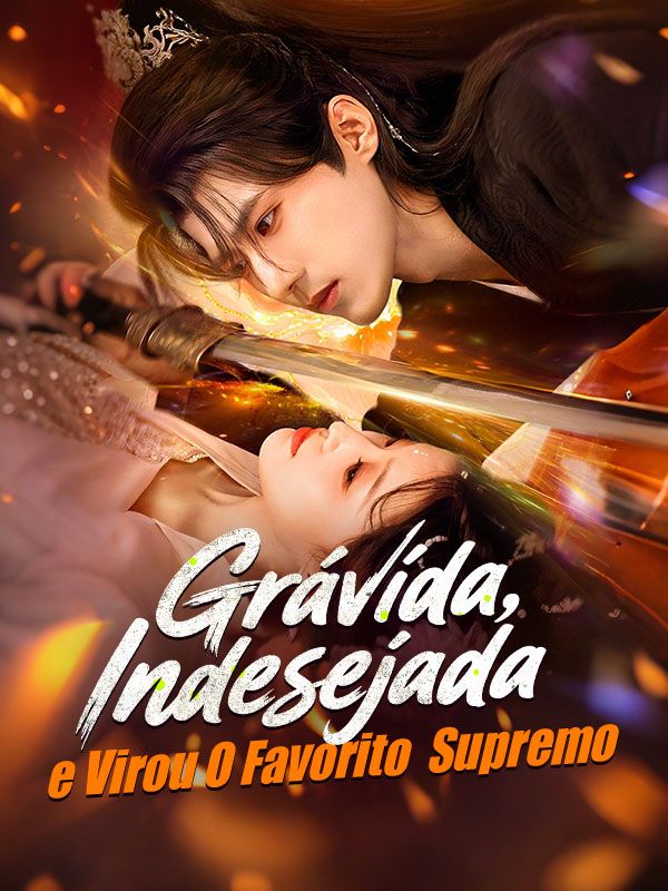 Grávida, Indesejada, e Virou O Favorito Supremo (2025)