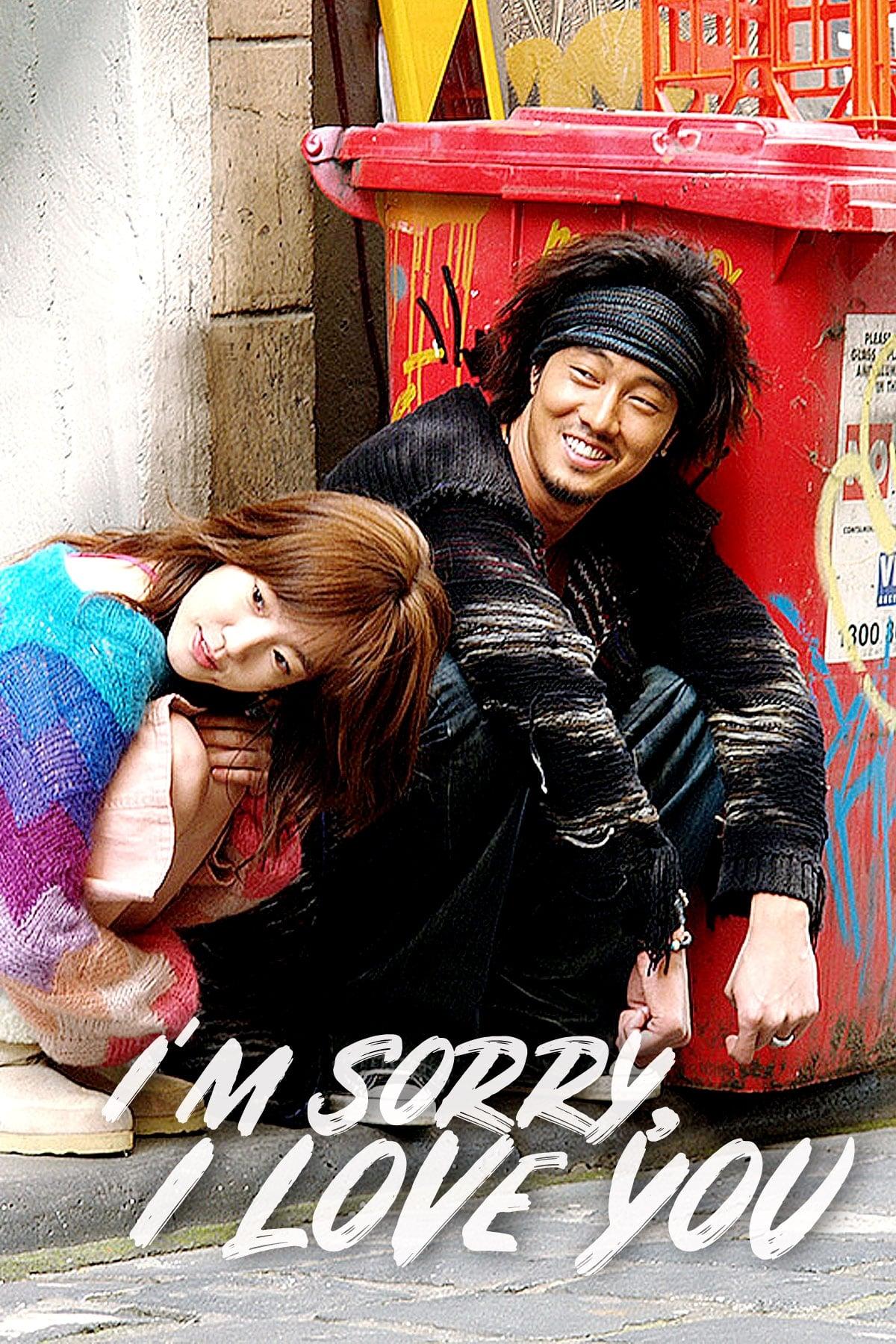 I'm Sorry, I Love You (2004)