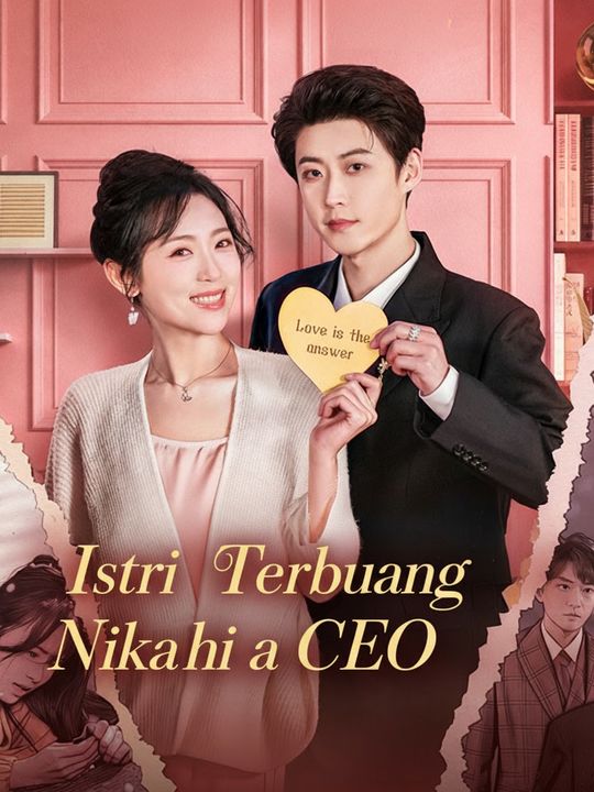 Istri Terbuang Nikahi CEO
