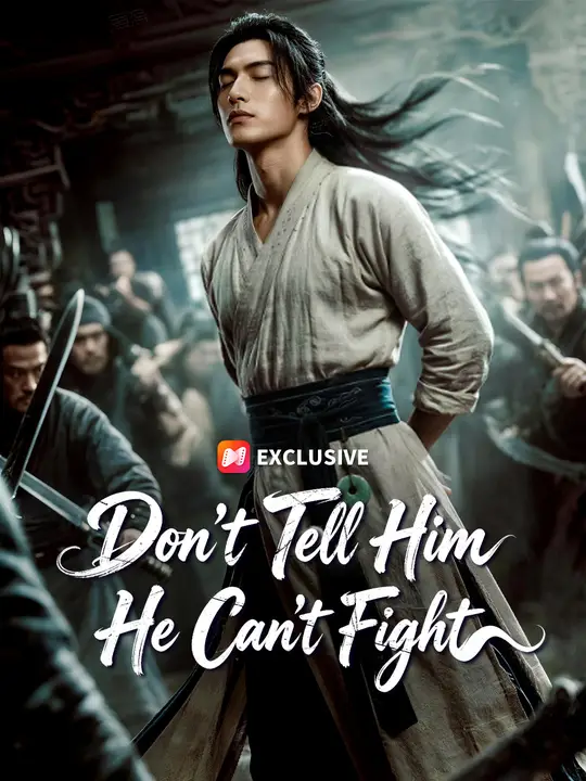 Don't Tell Him He Can't Fight