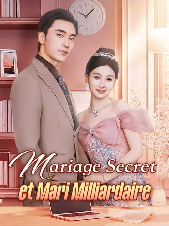 Mariage Secret et Mari Milliardaire (2025)