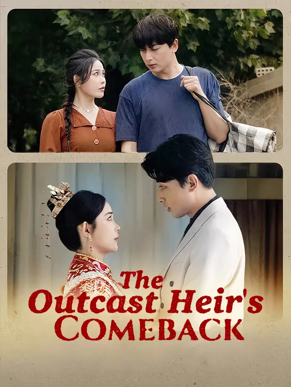 The Outcast Heir's Comeback (2025)