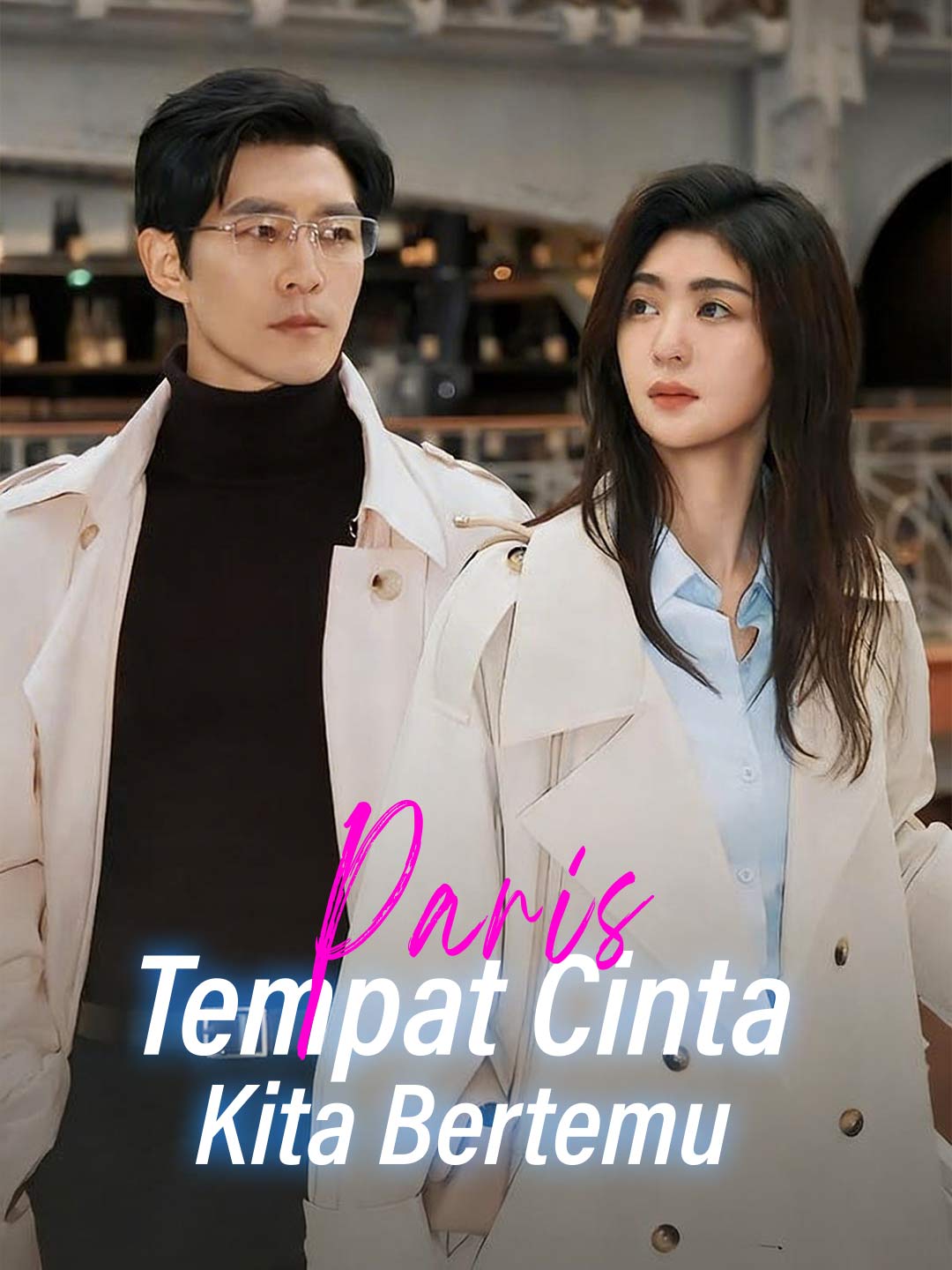 Paris, Tempat Cinta Kita Bertemu