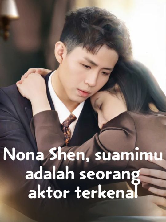 Nona Shen, suamimu adalah seorang aktor terkenal