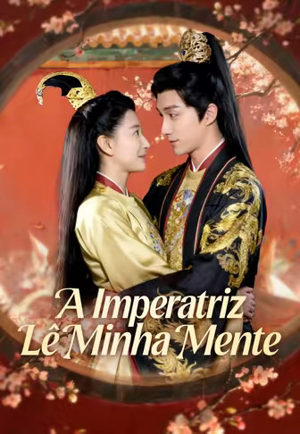 (Dublado)A Imperatriz Lê Minha Mente
