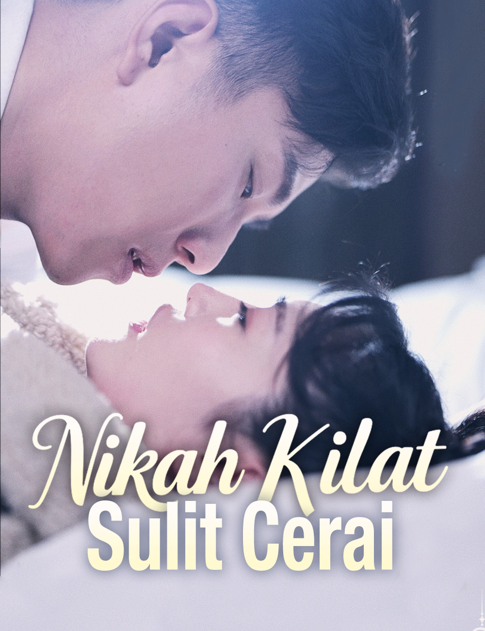 Nikah Kilat Sulit Cerai (2024)