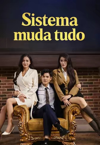 Sistema muda tudo