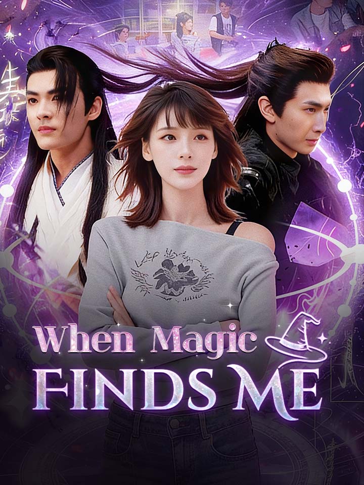 When Magic Finds Me