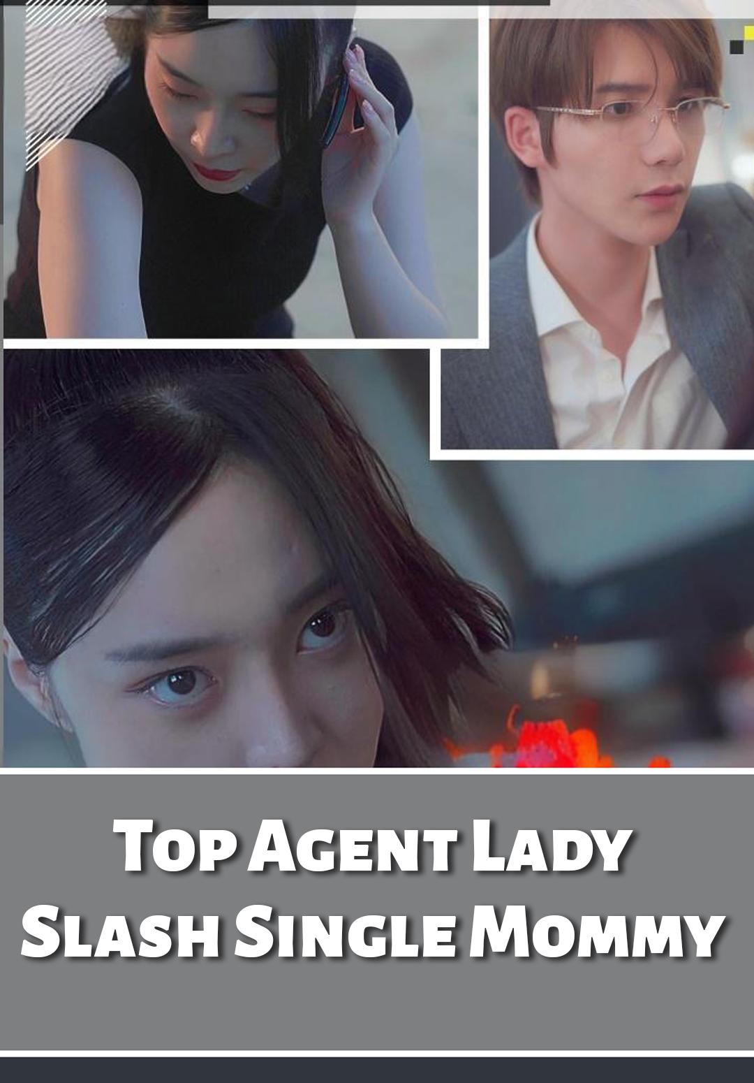 Top Agent Lady Slash Single Mommy