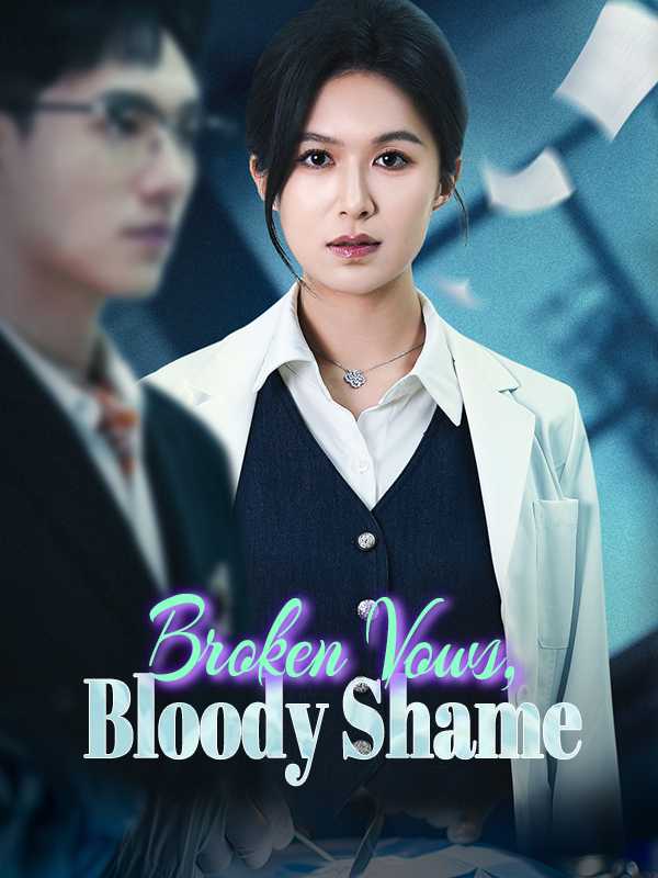 Broken Vows, Bloody Shame