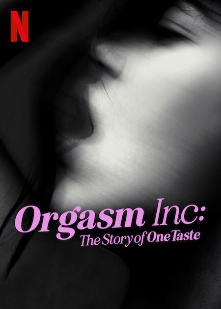 Orgasm Inc: The Story of OneTaste (2022)