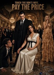 Touch the Don's Wife Pay the Price (2024)