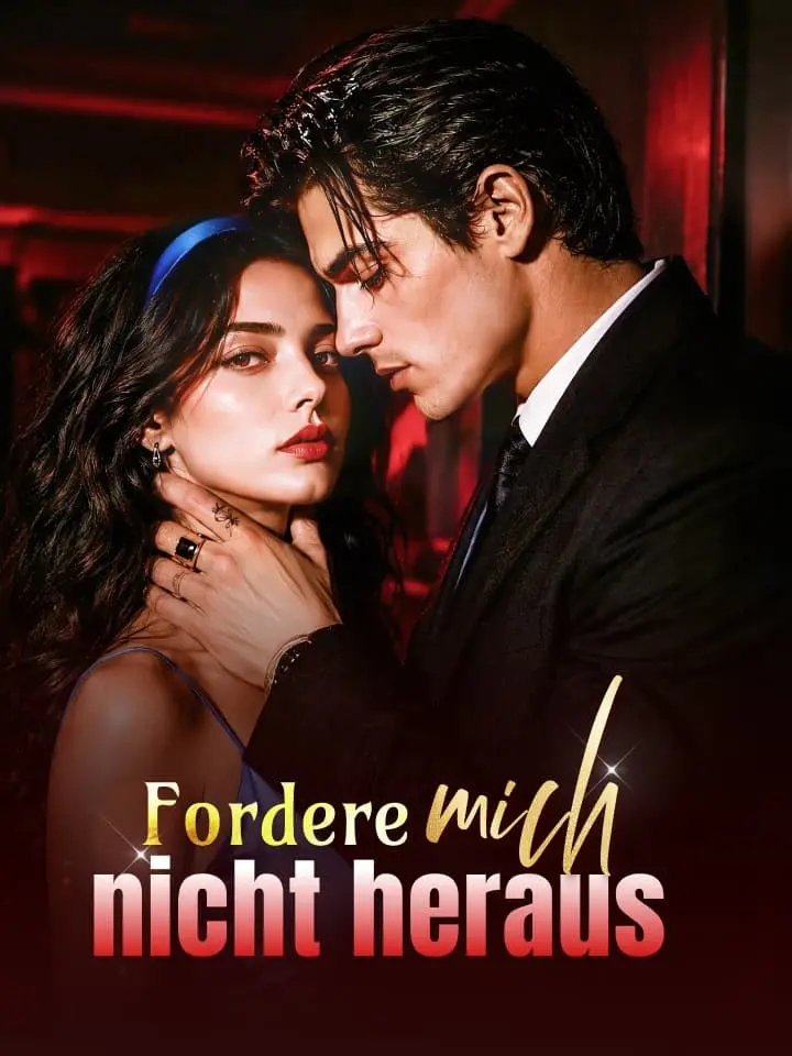 Fordere mich nicht heraus