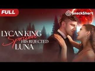 Lycan King Spoils His Rejected Luna (2024)