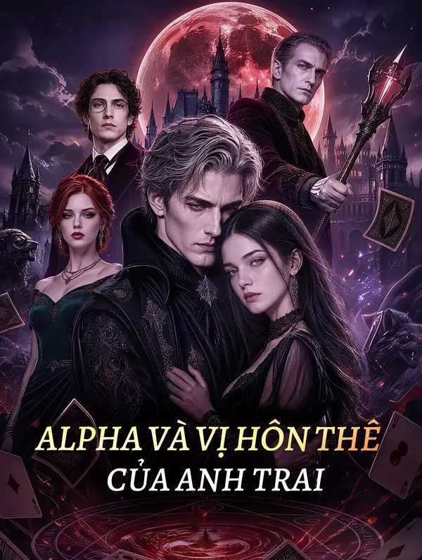 Alpha Và Vị Hôn Thê Của Anh Trai
