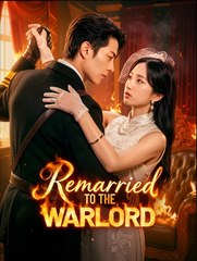 Remarried To The Warlord (2024)