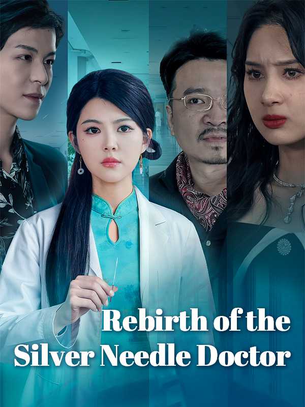 Rebirth of the Silver Needle Doctor