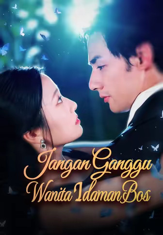 Jangan Ganggu Wanita Idaman Bos
