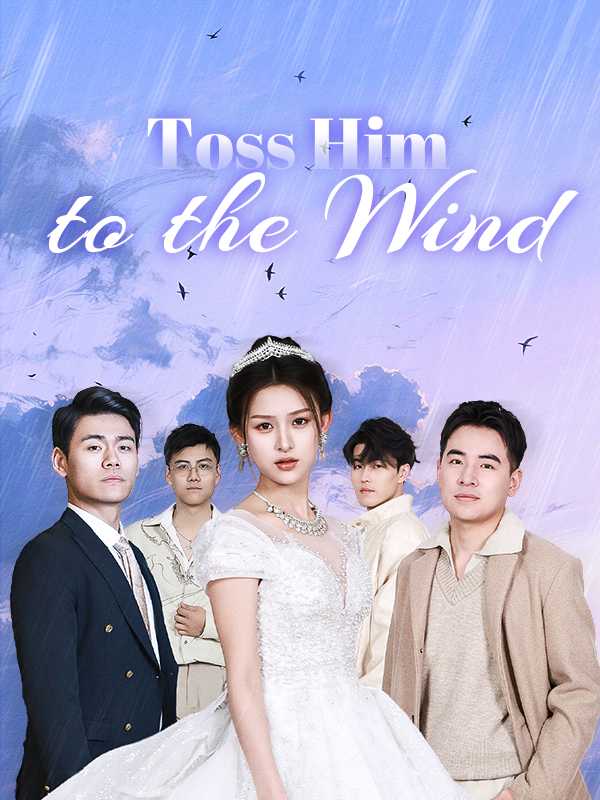 Toss Him to the Wind