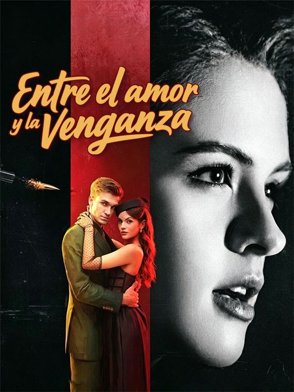 Entre el amor y la venganza