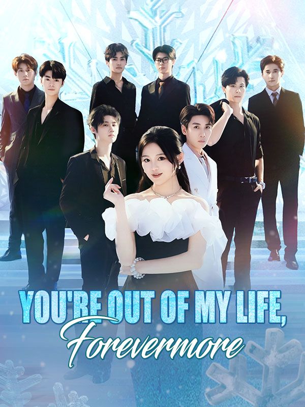You're Out of My Life, Forevermore (2024)