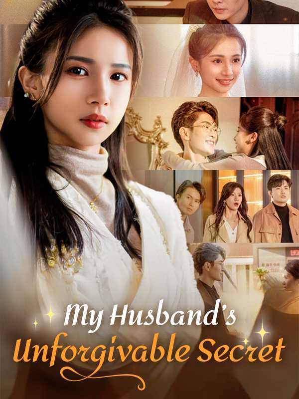 My Husband's Unforgivable Secret